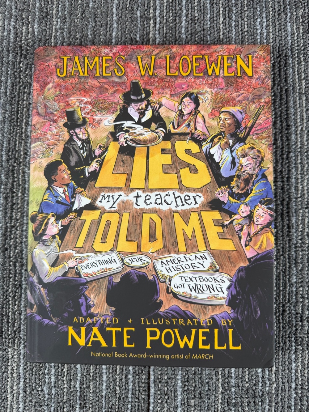 The Lies My Teacher Told Me Graphic Novel Hardcover Book